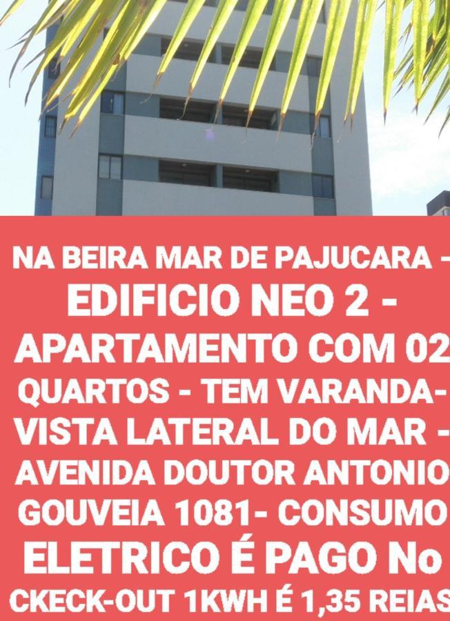 Na Beira Mar De Pajucara - Edificio Neo 2 - Apartamento Com 02 Quartos - Tem Varanda- Vista Lateral Do Mar - Avenida Doutor Antonio Gouveia 1081- Consumo Eletrico E Pago No Ckeck-Out 1Kwh E 1,35 Reias Maceio  Ngoại thất bức ảnh